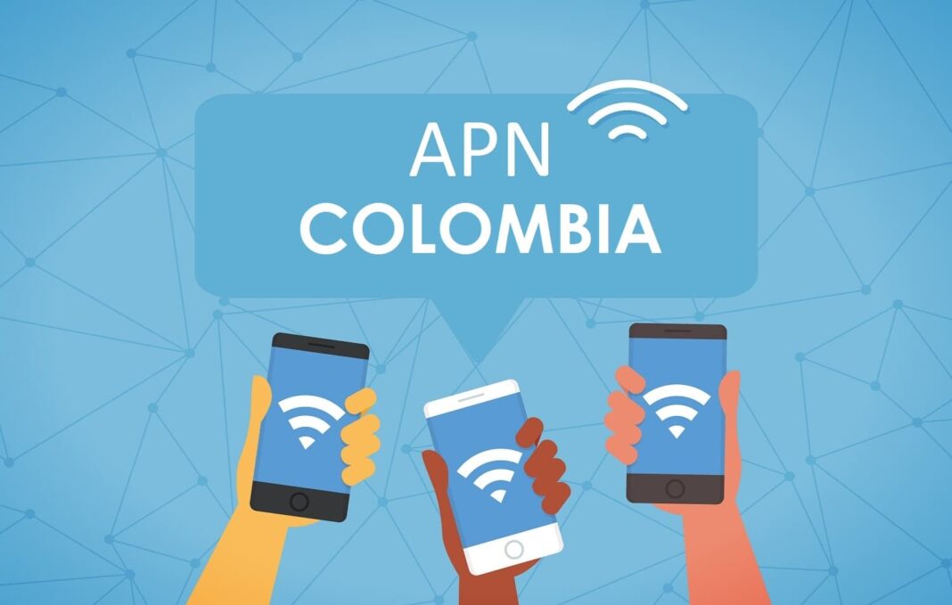 Guía para configurar APN de operadores colombianos Guía para configurar APN de operadores colombianos