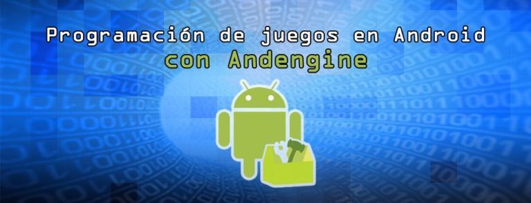 Programación de juegos en android con andengine