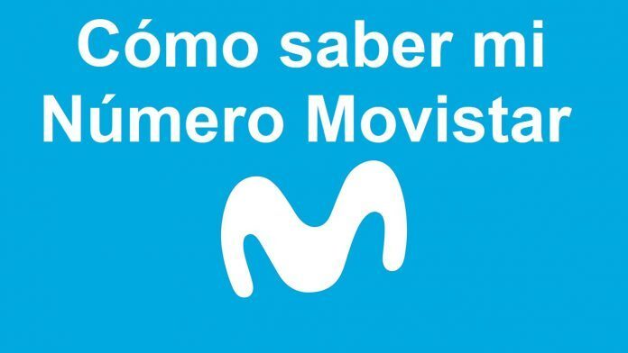 Cómo saber mi número movistar